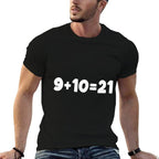 Whats 9+10=21 Funny Math 9 Plus 10 Kid Vine Meme  Polyester Blend T-Shirt