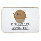 Thought He Was A Man  Odorless Bath Mat