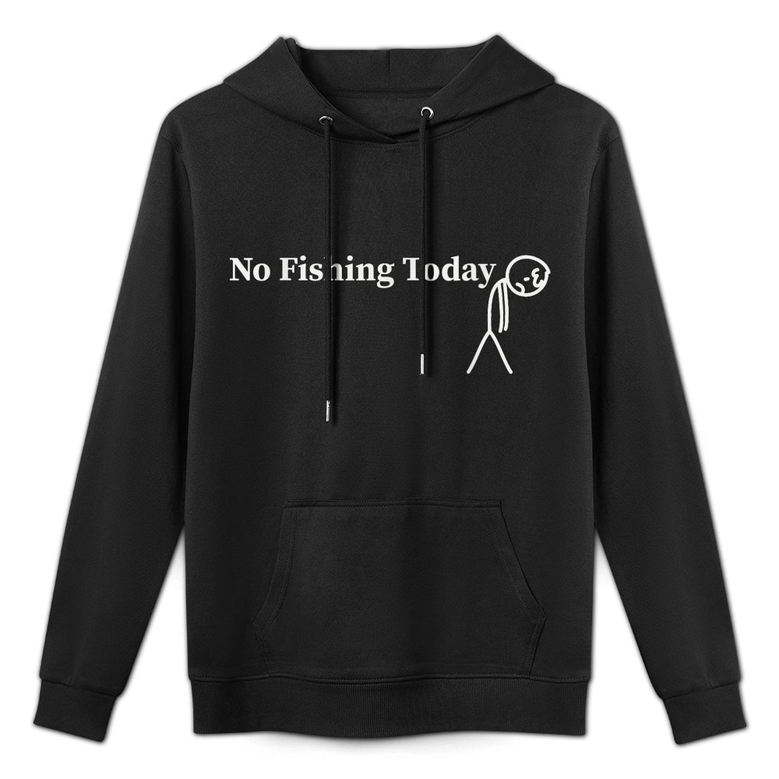 No Fishing Today Funny Sad Stick Man Fishing All-Day Comfort Hoodie