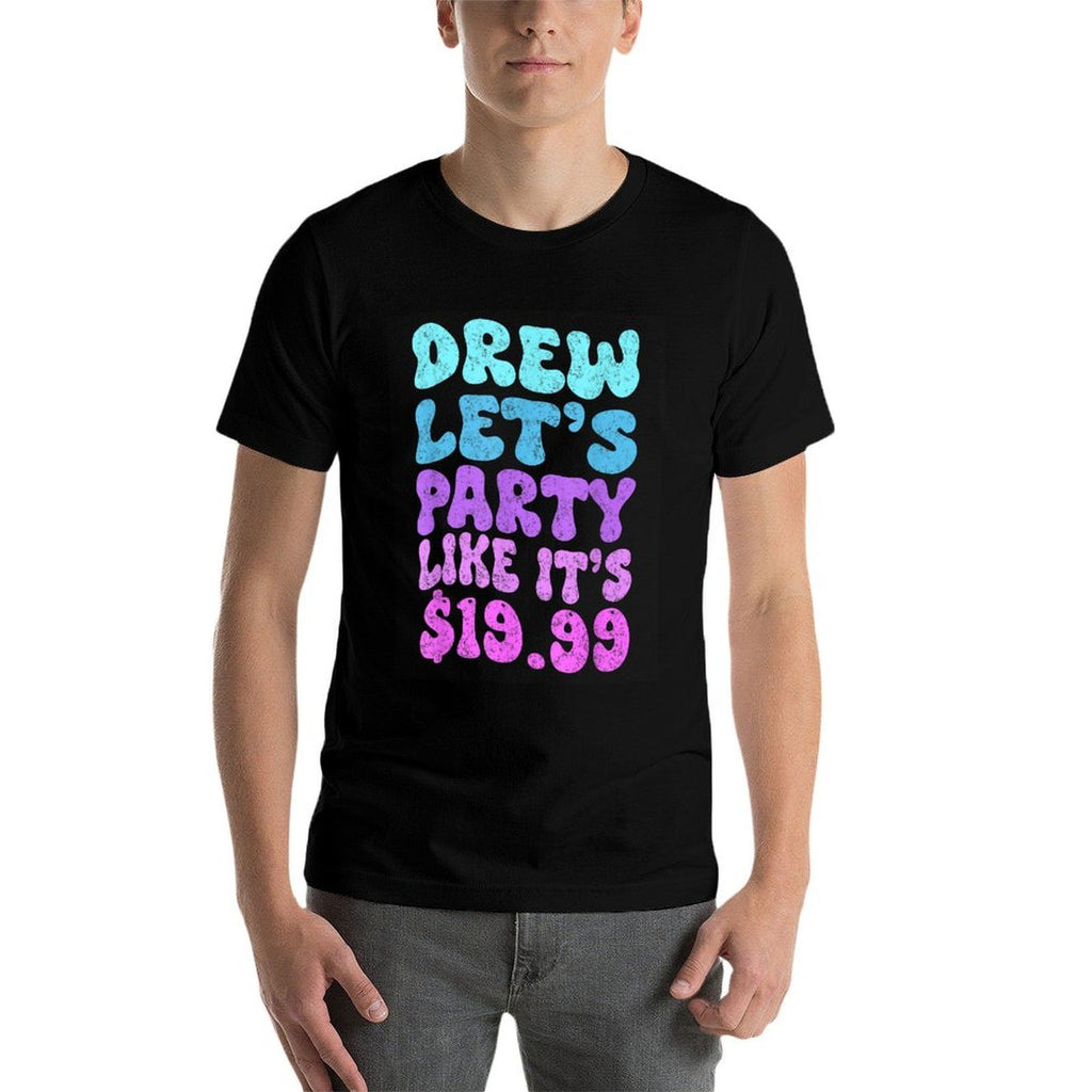 Drew Lets Party Like Its $19.99  Trendy Pattern T-Shirt