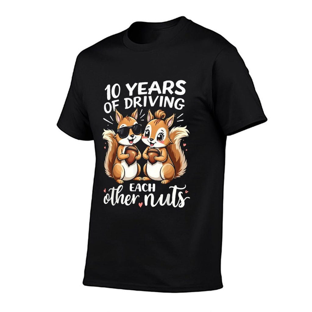 10 Years Of Driving Each Other Nuts Funny Couple Anniversary  Relaxed-fit T-Shirt
