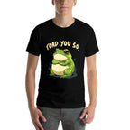 Frog Toad You So Funny Toad Meme  Classic T-Shirt