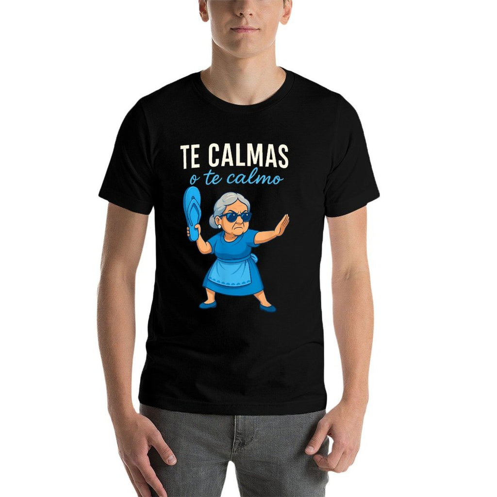 Te Calmas O Te Calmo Funny Mexican Spanish Grandma  Rolled Sleeves T-Shirt