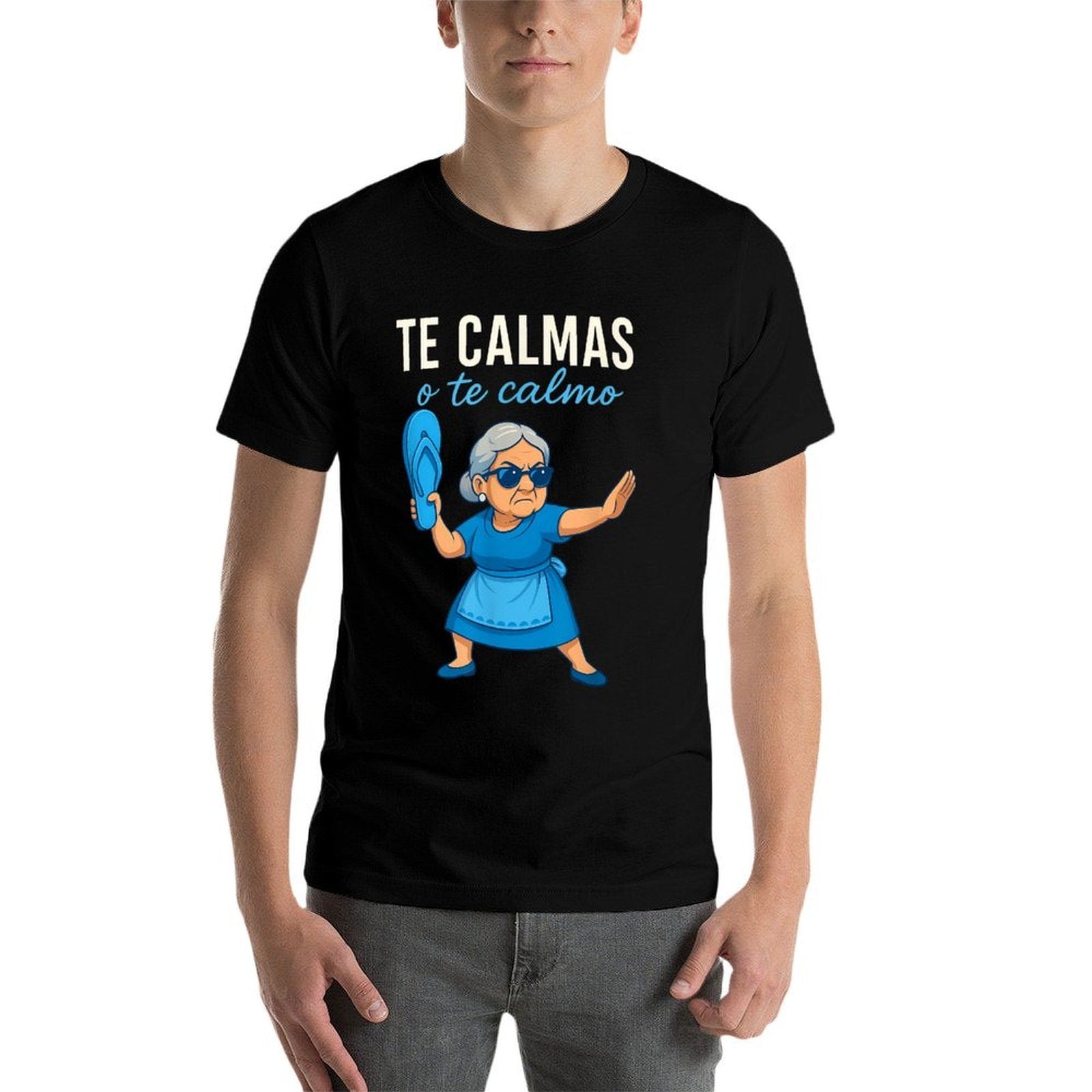 Te Calmas O Te Calmo Funny Mexican Spanish Grandma  Rolled Sleeves T-Shirt