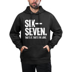 Six Seven Energy – Minimal Meme Typography Easy Care Hoodie