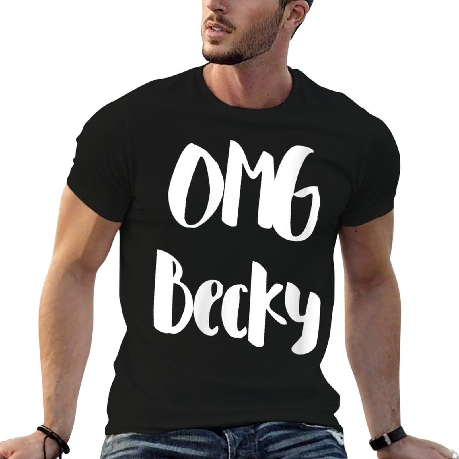 Womens Oh My God Becky OMG Becky Meme For Women Men Girls  Wrinkle-resistant T-Shirt