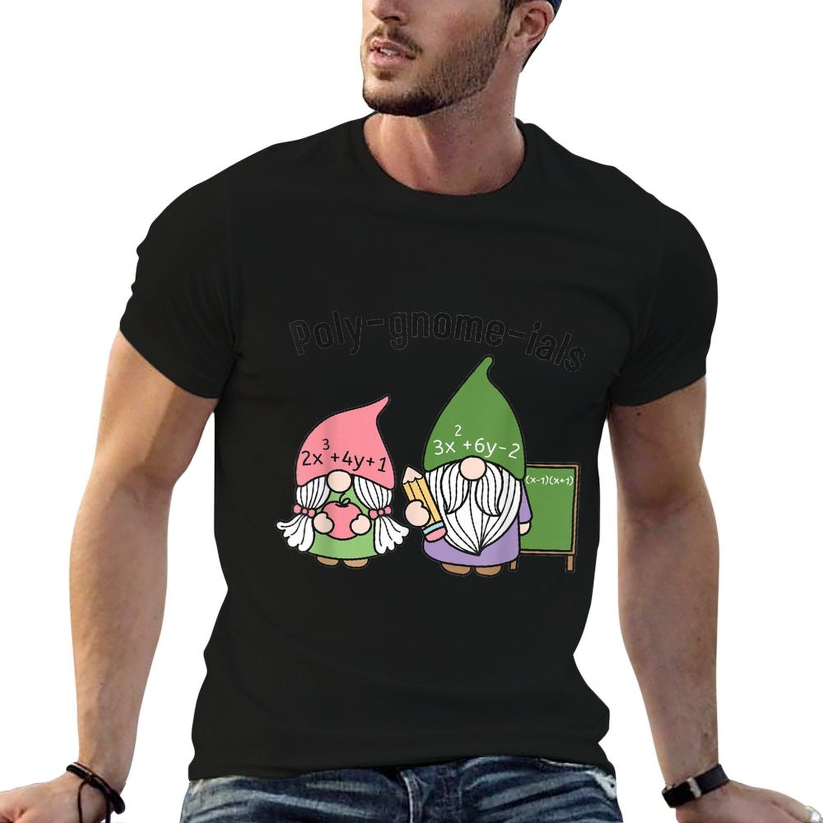 Funny Math Teacher Poly-gnome-ials Algebra Teacher Calculus  Tagless Design T-Shirt