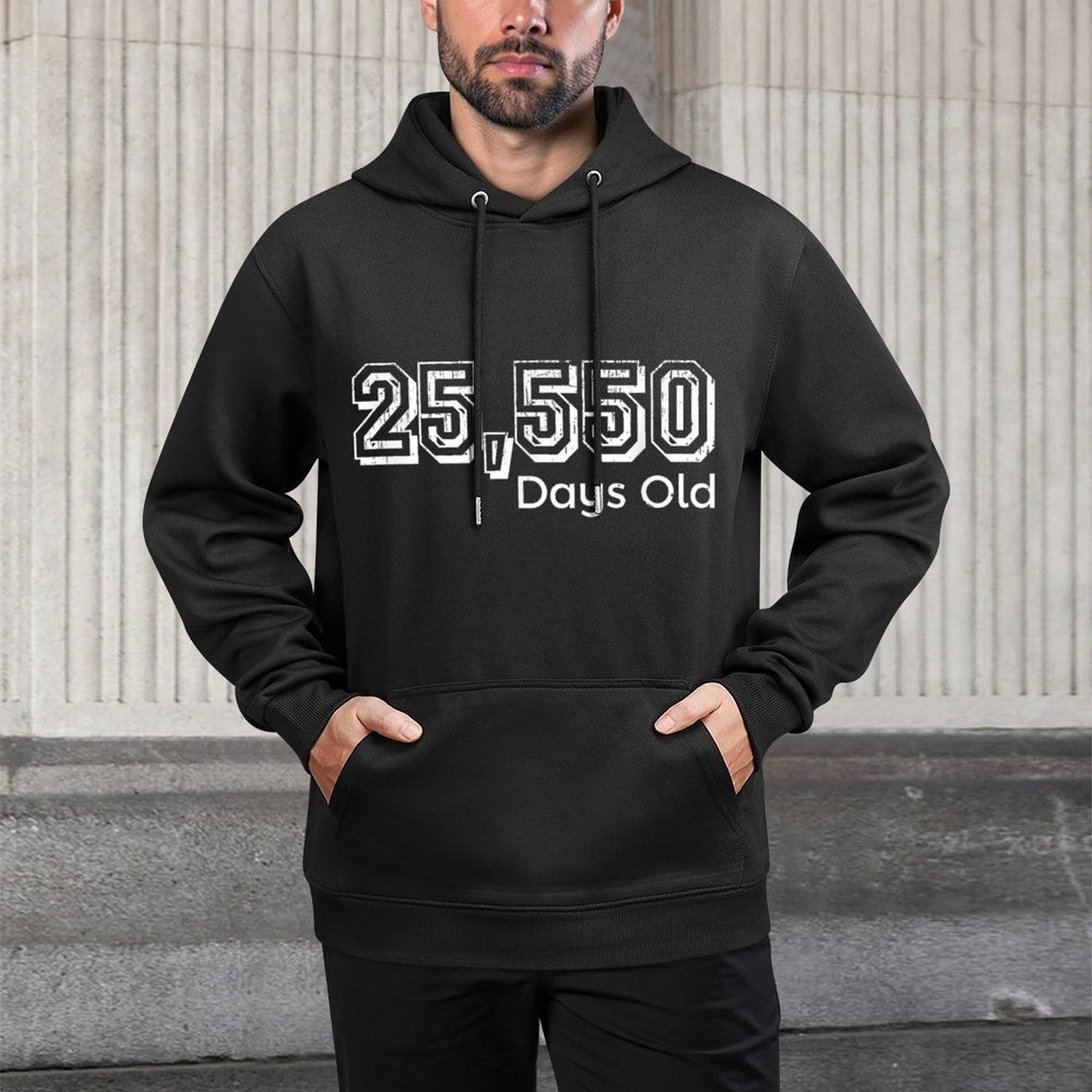 Happy 70th Birthday - Only 25,550 Days Old Unisex Design Hoodie