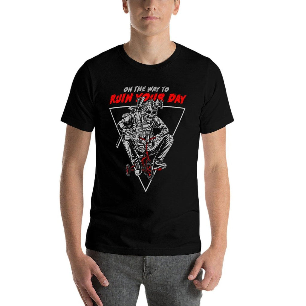 On The Way To Ruin Your Day (on Back)  Stretchy T-Shirt