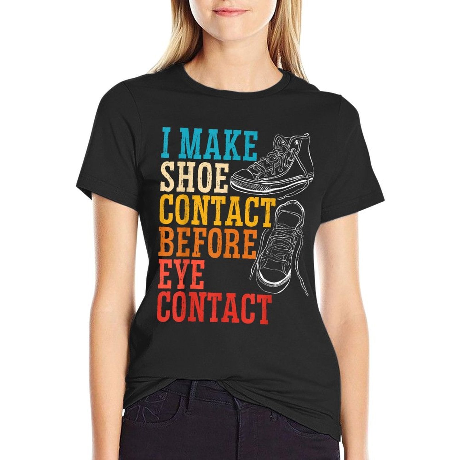I Make Shoe Contact Before Eye Contact Sneakerhead  Lightweight T-Shirt