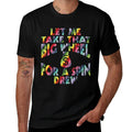 Let Me Take That Big Wheel For A Spin Drew Funny Gambling  Polyester Blend T-Shirt