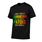 I Do Speak Jamaican Patois Now Gweh Funny Jamaica Slang  Wrinkle-resistant T-Shirt