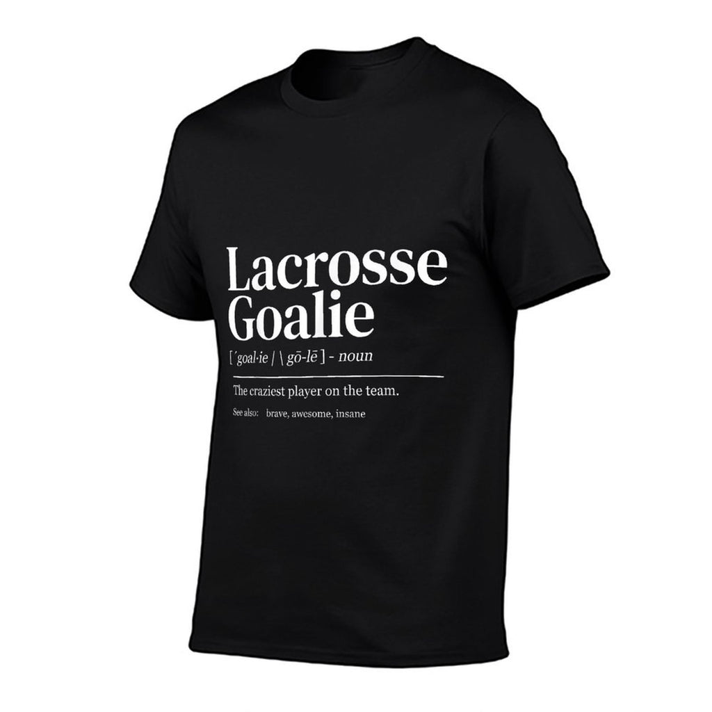 Funny Lacrosse Goalie Quote Definition Men Woman Kids  Durable T-Shirt