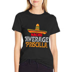Nacho Average Priscilla Personalized Name Mexican Family  Odor-resistant T-Shirt