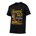 Stepping Into My July Birthday Religious Bday Afro Woman  Easy-care T-Shirt
