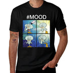 SpongeBob SquarePants Squidward Mood Meme  Quick-drying T-Shirt