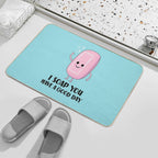 Soap You Have A Good Day - Funny Soap  Toxin-Free Bath Mat