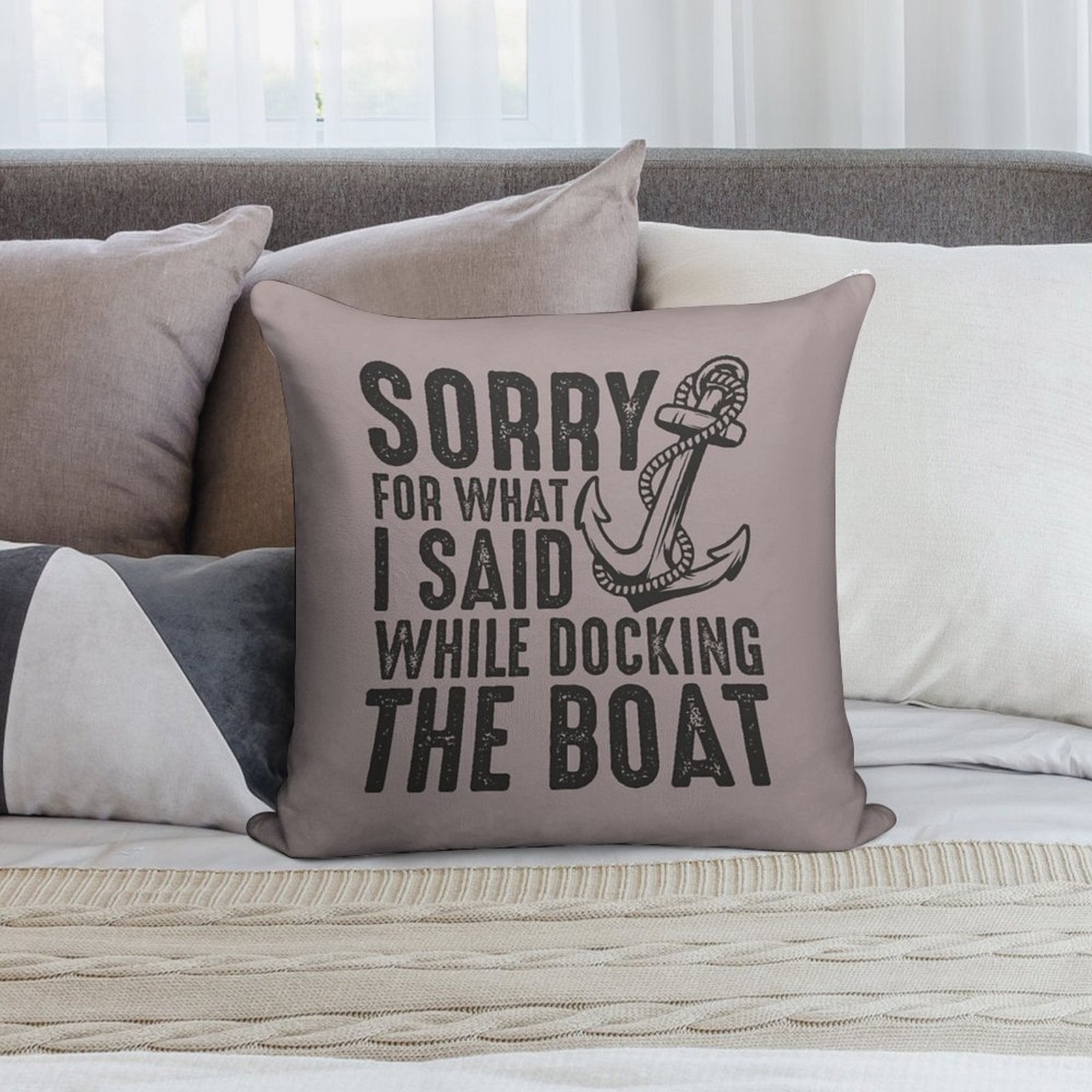 Sorry for What I Said While Docking The Boat Funny Sailing Quote Soft Fade-Resistant Throw Pillow