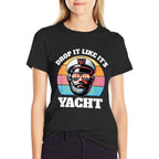 Drop It Like Its Yacht  Funny Captain Yacht Rock Outfit  Soft T-Shirt