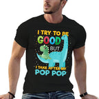 Kids I Try to Be Good But I Take after Pop Pop Boys Girls  Polyester Blend T-Shirt