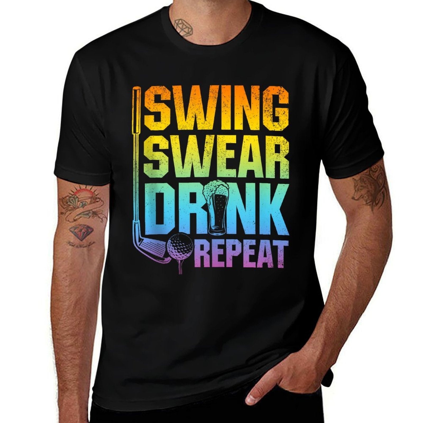 Swing Swear Drink Repeat - Funny Golf Saying  Fade-proof Color T-Shirt