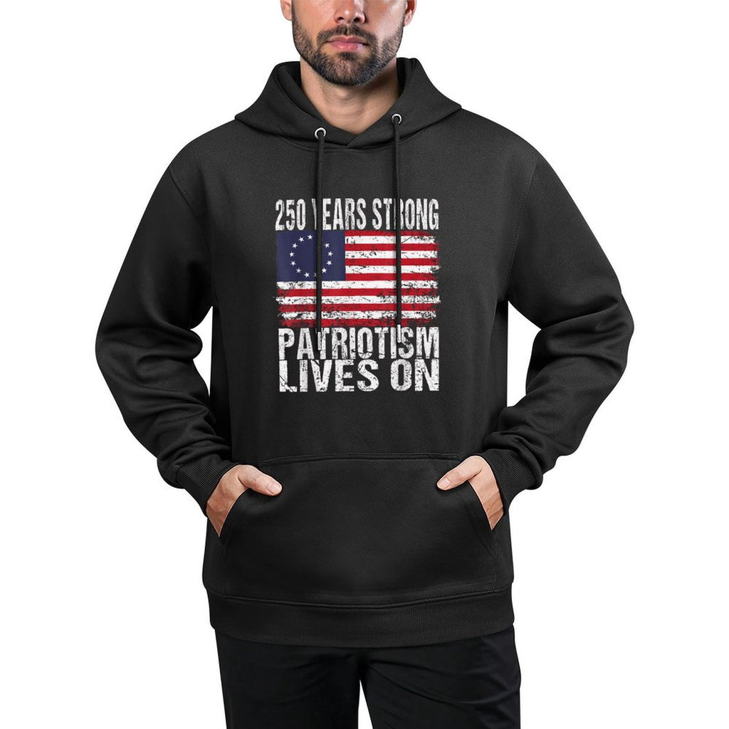 250 Years Strong Patriotism Lives On - USA 250th Birthday Casual Wear Hoodie