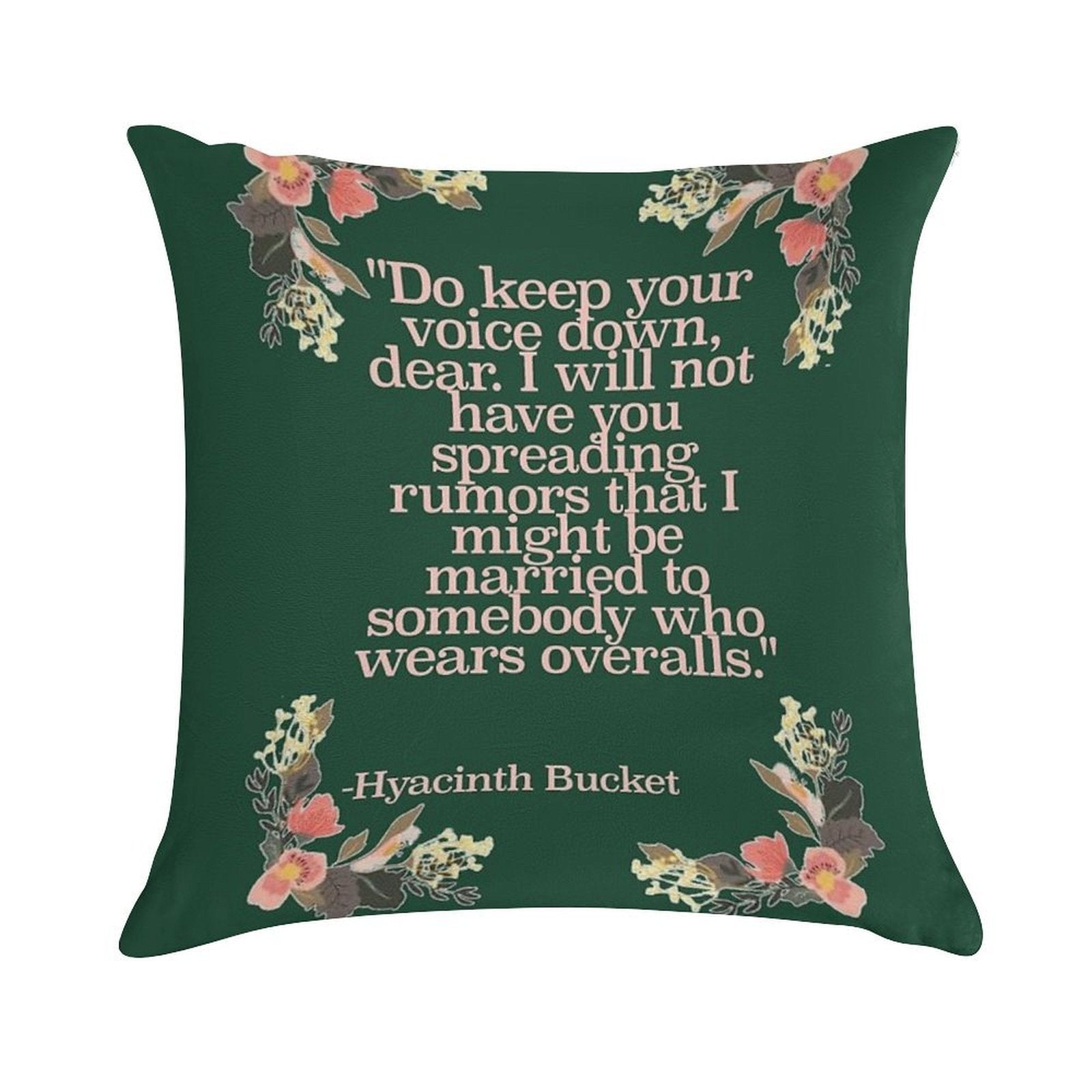 Hyacinth Bucket Quotes Soft Washable Throw Pillow