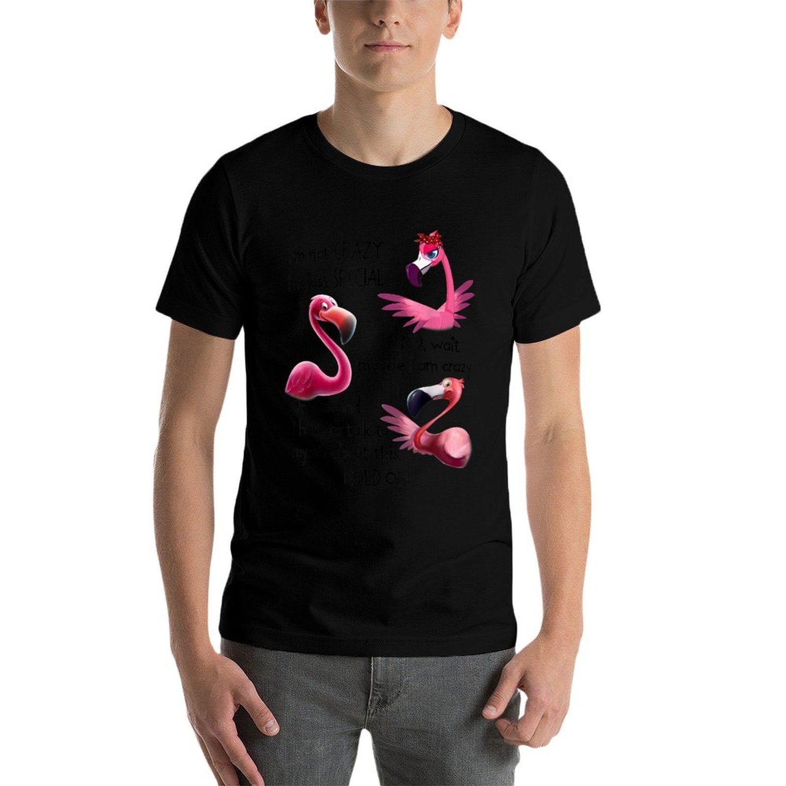 Flamingo Im Not Crazy Im Just Special Funny Mothers Day  Odor-resistant T-Shirt