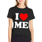 I Love Me I Red Heart Me I Love Me Myself And I Funny  Breathable T-Shirt