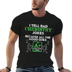 I Tell Bad Jokes Argon Funny Chemistry Joke  Stretchy T-Shirt