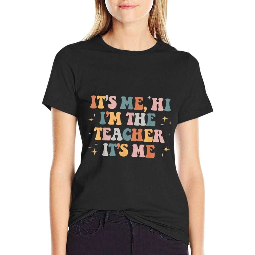 Groovy Its Me Hi Im The Teacher It’s Me Back To School Gifts Men Women Girls Kids  Summer-ready Fabric T-Shirt