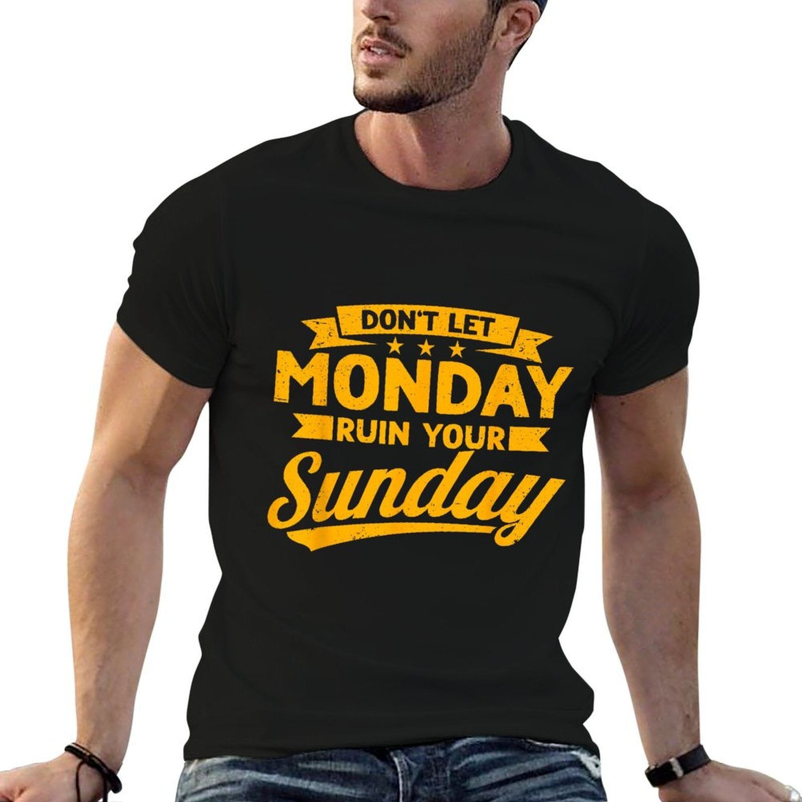 Funny Dont Let Monday Ruin Your Sunday Weekend Men Women  Trendy Pattern T-Shirt