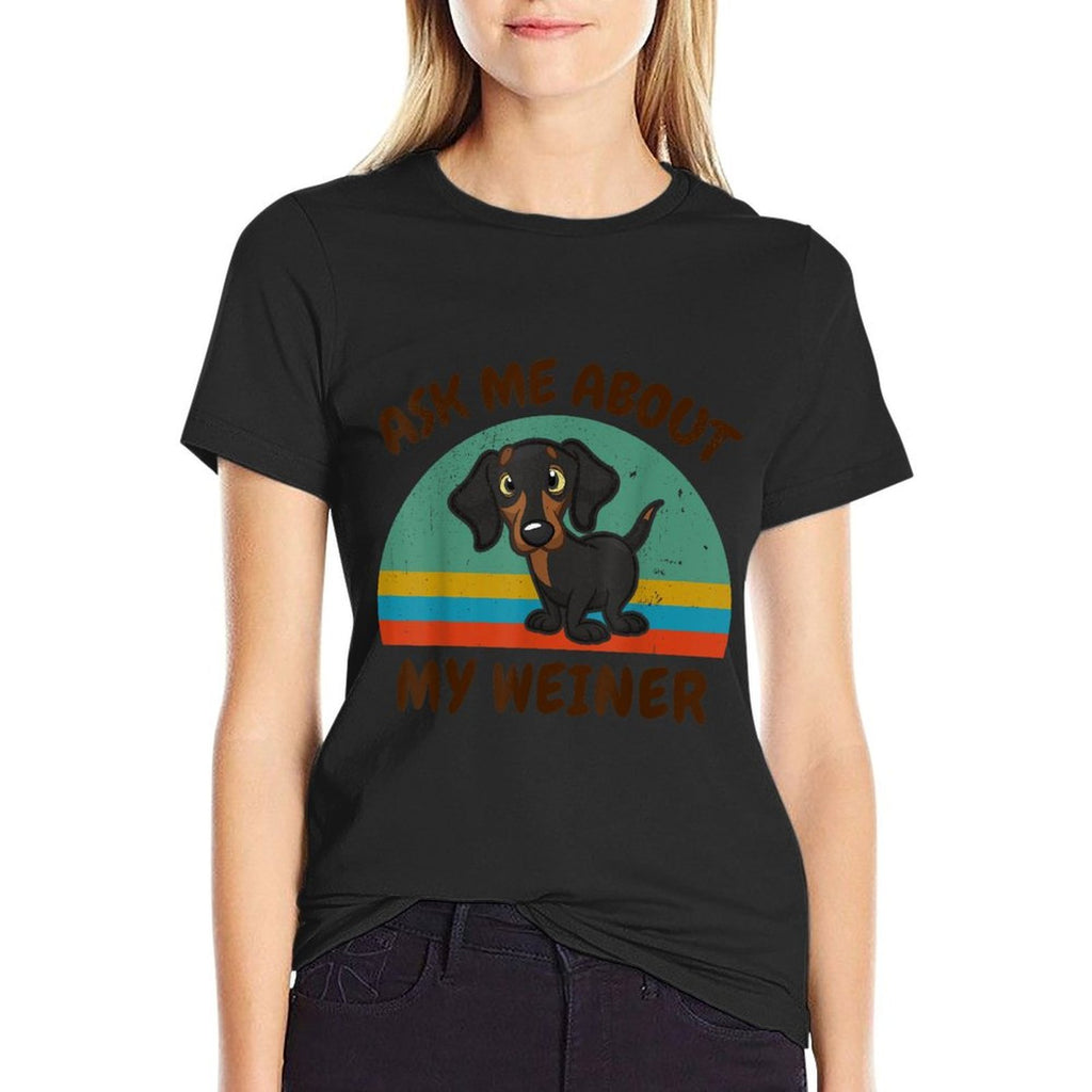 Funny Ask Me About My Weiner-Dog Men Women Dachshund Gift  Moisture-wicking T-Shirt