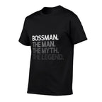 Bossman Boss Gift Man Myth The Legend  Polyester Blend T-Shirt