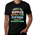 Funny Adult Humor Heres To Nipples Vacation Swap  Polyester Blend T-Shirt