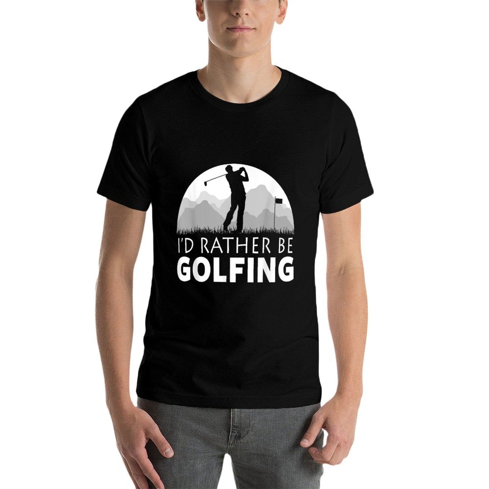 GOLF ID RATHER BE GOLFING FUNNY GOLF Comfortable T-Shirt