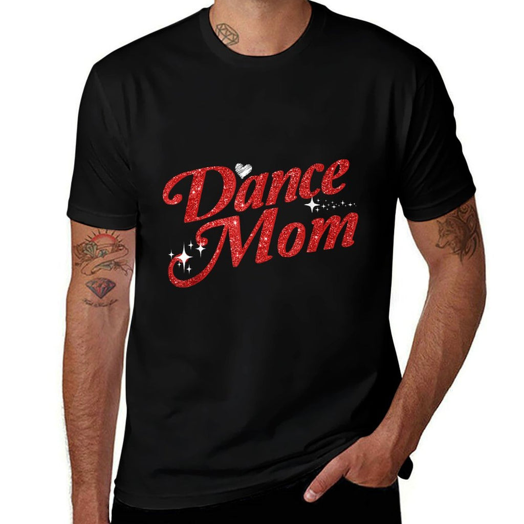 Dancing Mom Clothing - Dance Mom  Tagless Design T-Shirt