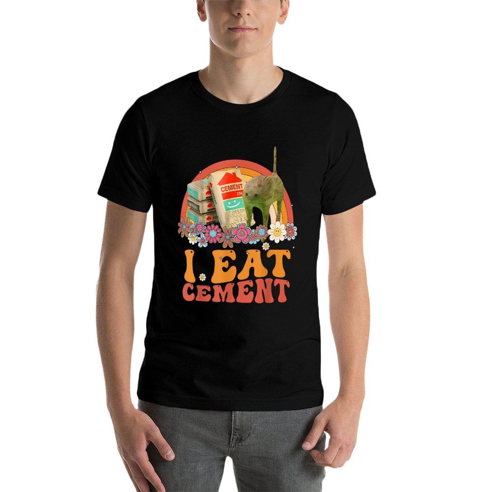 Funny Cat Meme Internet Quote I Eat Cement Men Women Cool  Durable T-Shirt
