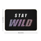 Stay Wild Ben Azelart  Easy Maintenance Bath Mat