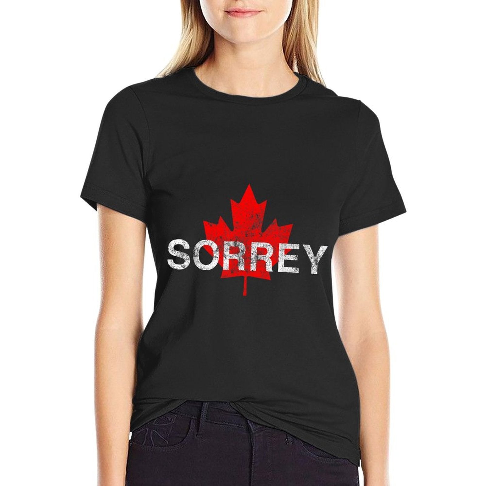 Sorrey Sorry Canadian Funny Apology With Red Maple Leaf Comfortable T-Shirt