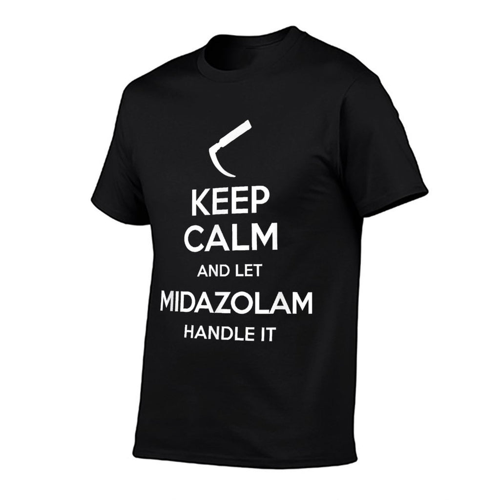 Keep Calm And Let Midazolam - Laryngoscope Anesthesia  Wrinkle-resistant T-Shirt