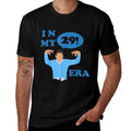 Happy Birthday 29th TWENTY NINE New Girl In My 29 Era Funny  Versatile T-Shirt
