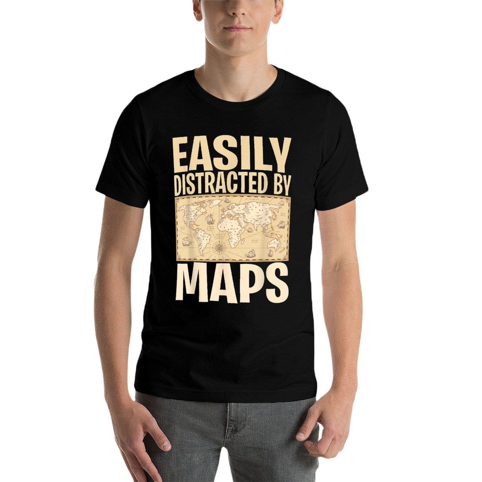 Funny Geography Teacher - Easily Distracted By Maps  Fade-proof Color T-Shirt