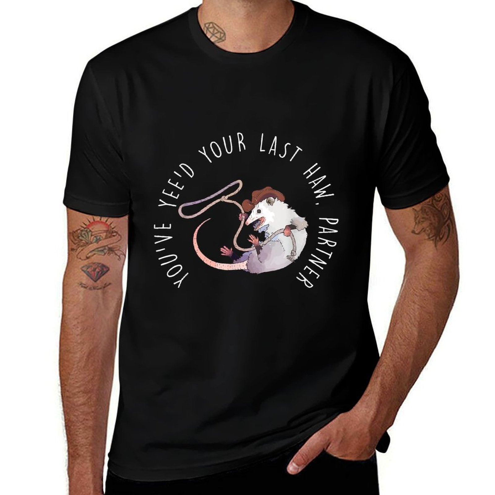 You Just Yeed Your Last Haw Partner Cowboy Possum Meme  Versatile T-Shirt