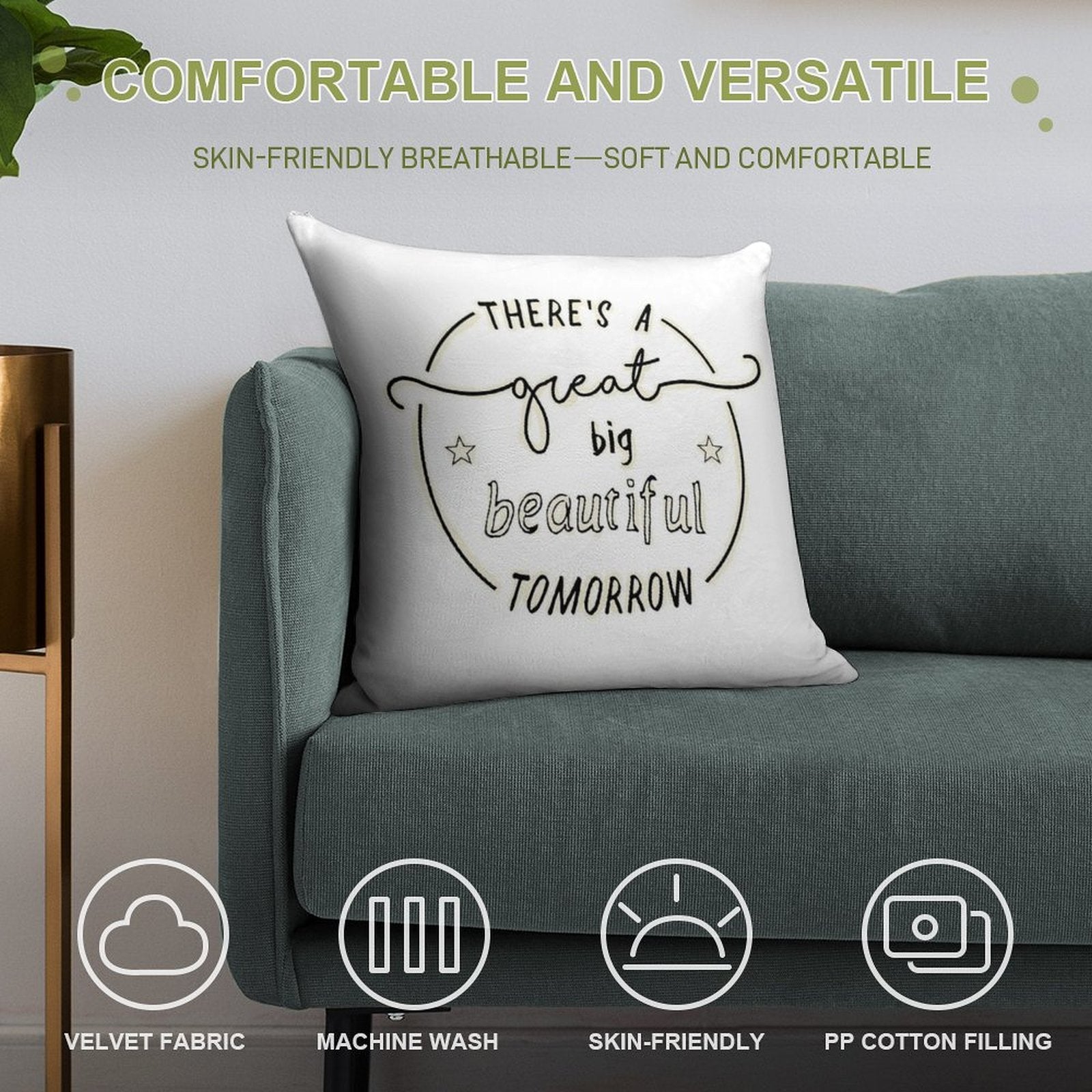 There's A Great Big Beautiful Tomorrow Soft Home Decor Throw Pillow
