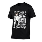 Anime Girl Just A Girl Who Loves Anime And Sketching Drawing  Moisture-wicking T-Shirt