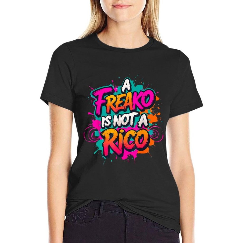 A Freako Is Not A RICO Supporter Party Lover  Eco-friendly Material T-Shirt