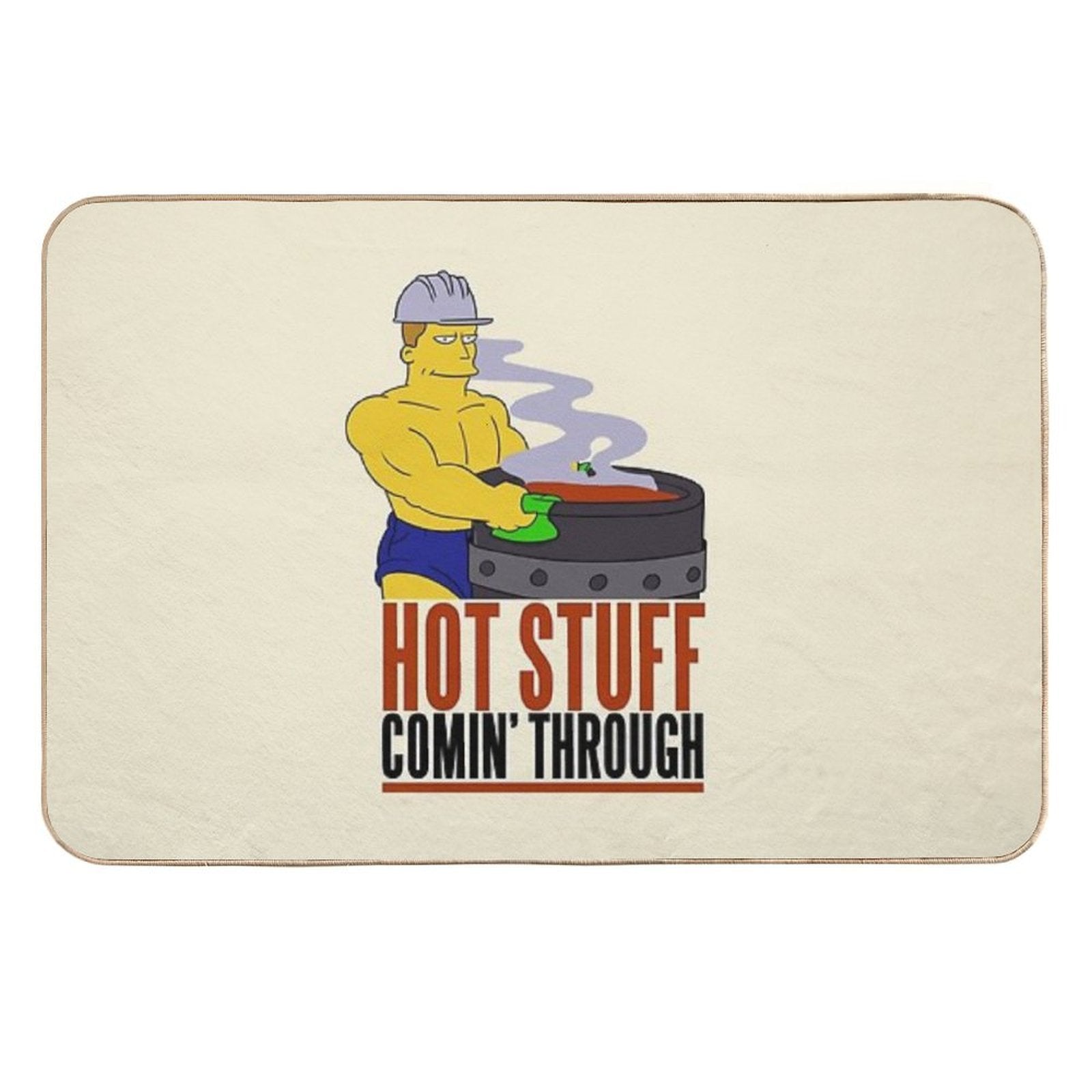The Gay Steel Mill Hot Stuff Comin Through Durable Bath Mat