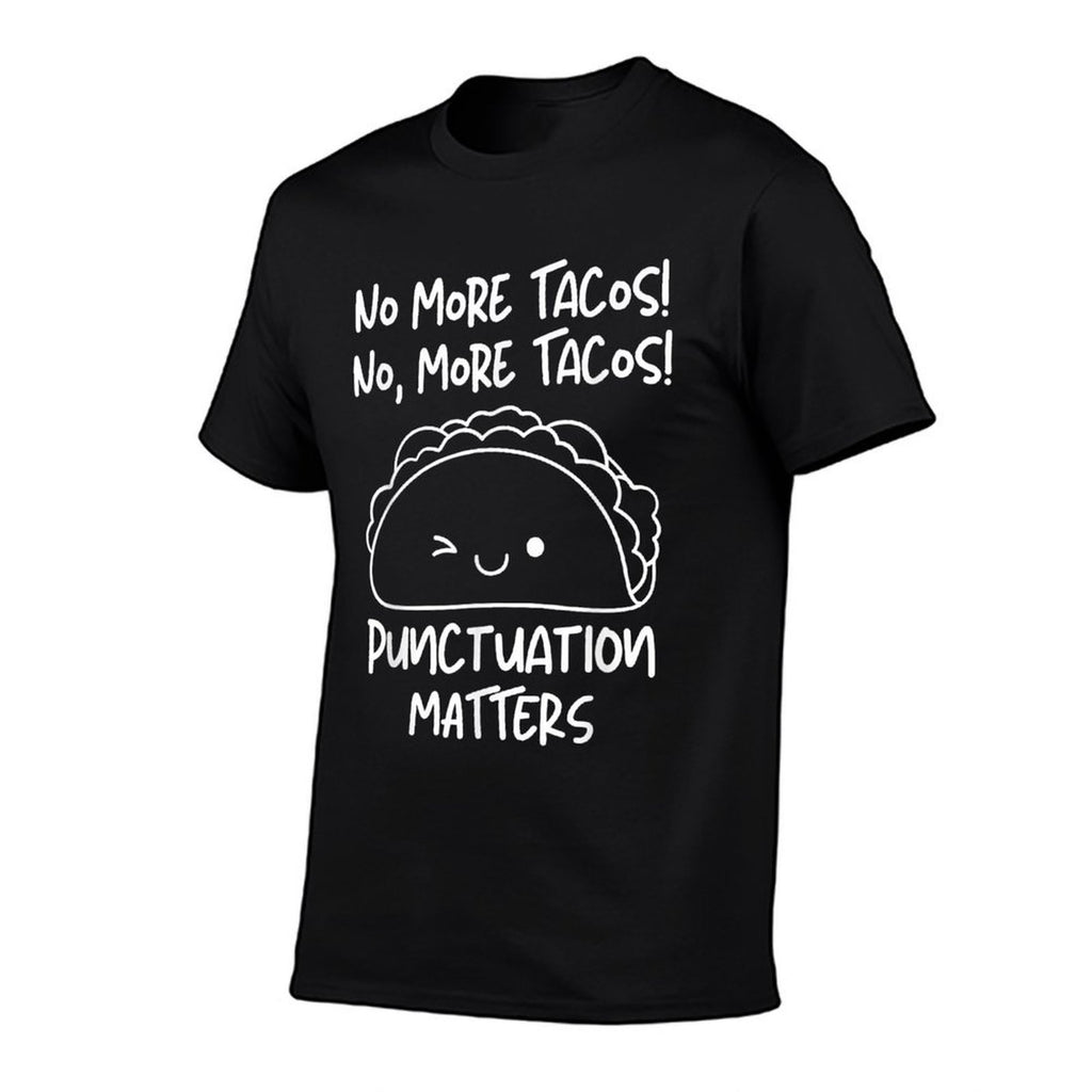 No More Tacos Punctuation Matters Funny Taco English Teacher Men Women Girls Kids  Rolled Sleeves T-Shirt