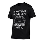No More Tacos Punctuation Matters Funny Taco English Teacher Men Women Girls Kids  Rolled Sleeves T-Shirt